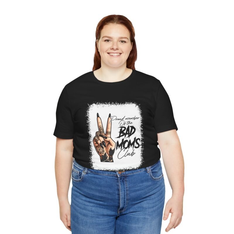 Proud Member of the Bad Moms Club T-shirt - Image 3