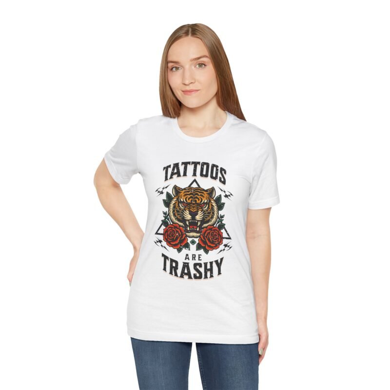 Tattoos Are Trashy Unisex T-shirt - Image 2
