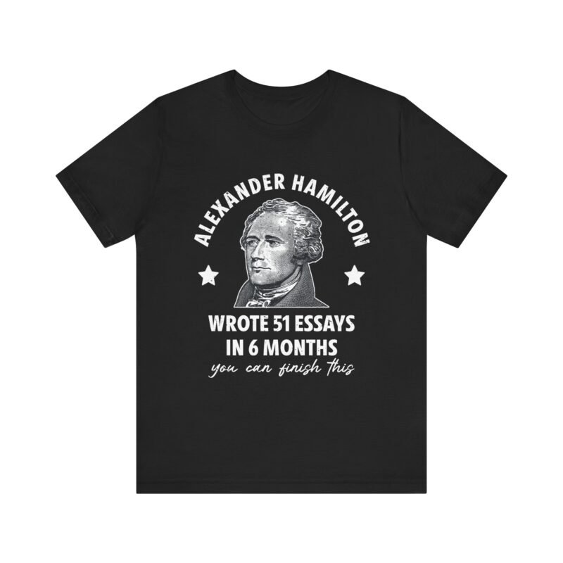 Alexander Hamilton Teacher Test Day T-shirt
