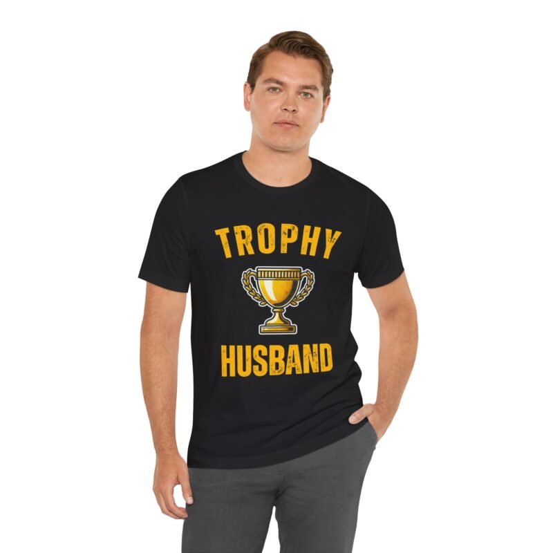 Trophy Husband Gift for Spouse T-shirt - Image 2