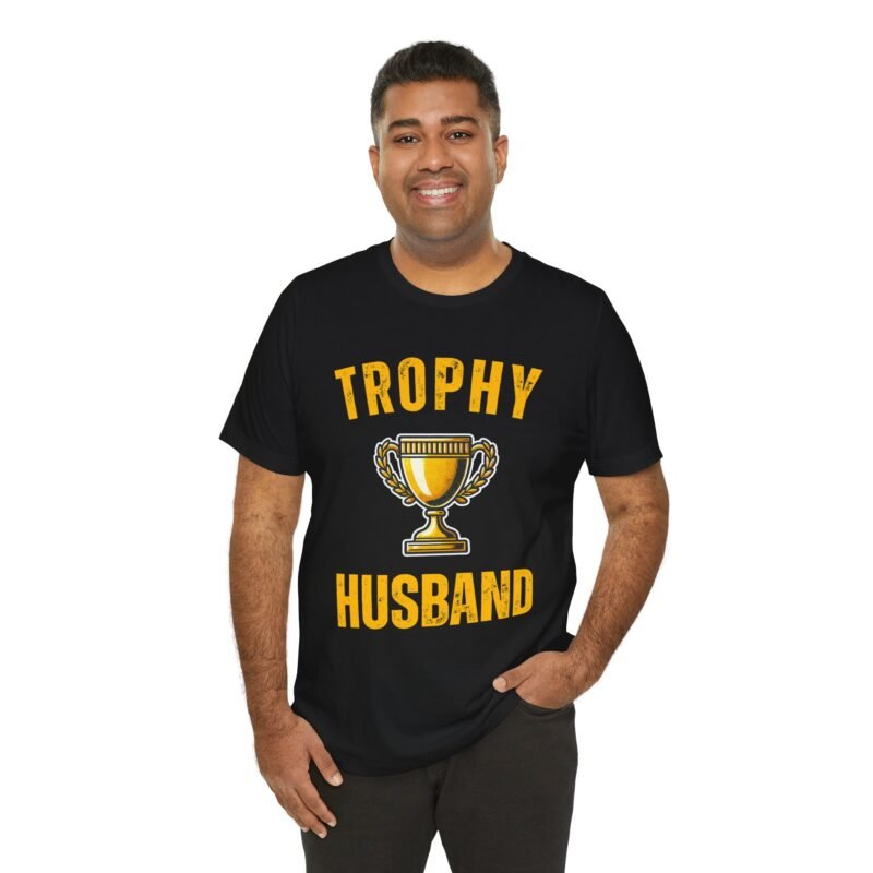 Trophy Husband Gift for Spouse T-shirt - Image 3