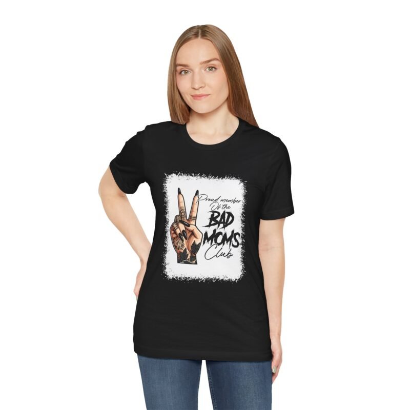 Proud Member of the Bad Moms Club T-shirt - Image 2